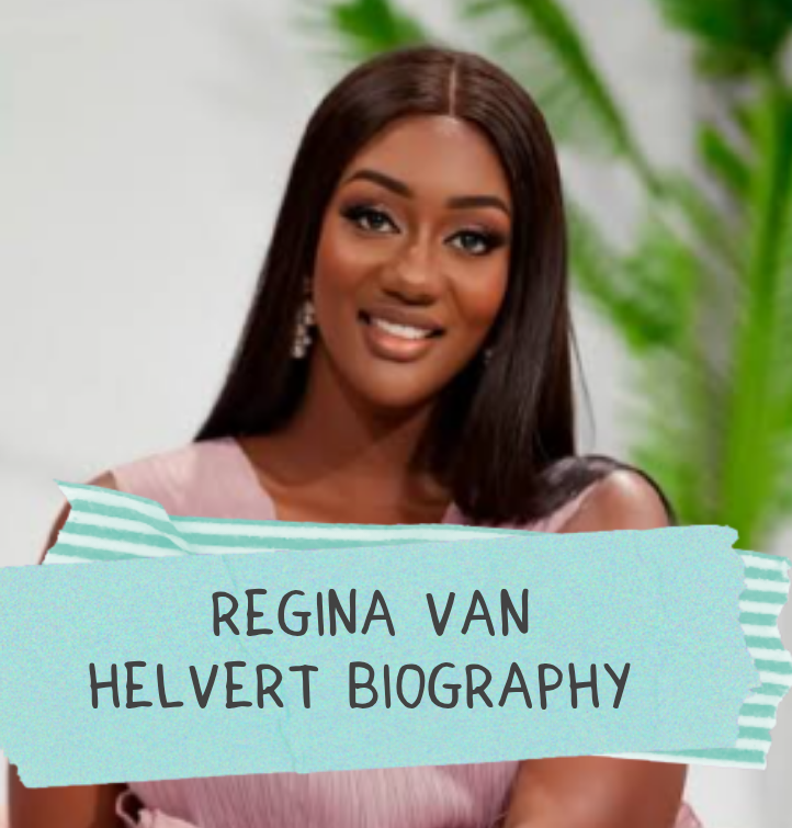 Regina Van Helvert Biography