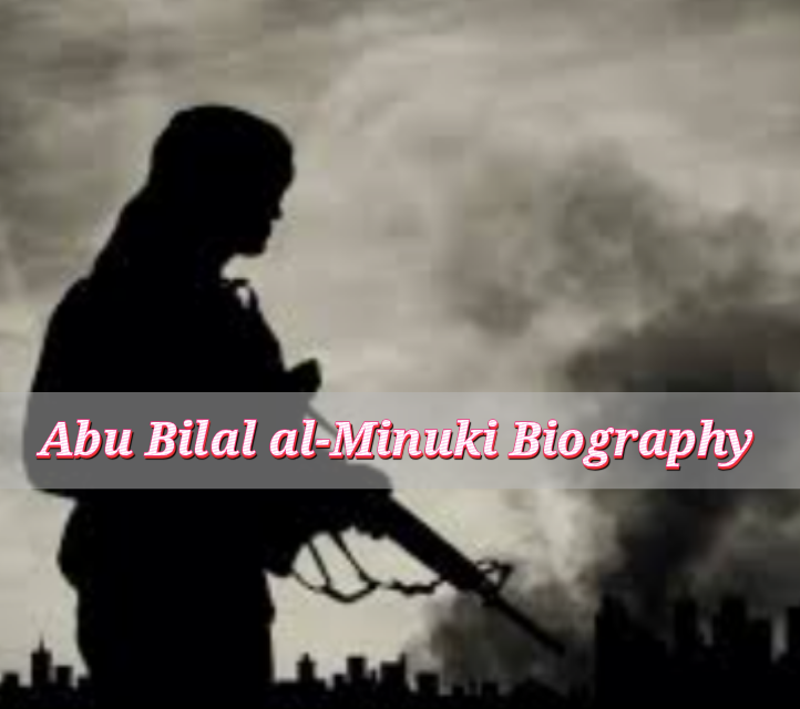Abu Bilal al-Minuki Biography